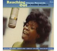 Various Artists - Reaching Out ~ Chess Records At Fame Studios