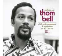 VARIOUS ARTISTS - READY OR NOT - THOM BELL - PHILLY SOUL ARRANGEMENTS - D72z