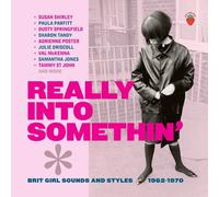 Various Artists : Really Into Somethin': Brit Girl Sounds and Styles 1962-1970