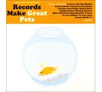 Various Artists - Records Make Great Pets Vol.1