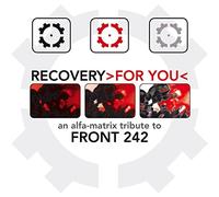 Various Artists - Recovery >for You< A Tribute To Front 242