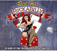 Various Artists - Red Hot Rockabilly: 50 Hard-Hitting Rockabilly Classics