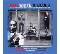 Various Artists - Red White & Blues - 18 Essential Blues Classics from the USA to the UK, Vol. 3