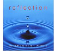 Various Artists - Reflection: Music of Peace and Tranquillity