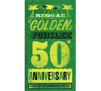 Various Artists - Reggae Golden Jubilee - The Origins Of Jamaican Music - 50th Anniversary