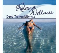 Various Artists - Relax And Wellness - Deep Tranquil