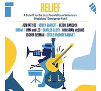 Various Artists - Relief - A Benefit For The Jazz Foundation Of America's Musicians' Emergency Fund