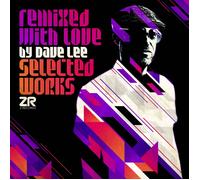 Various Artists Remixed With Love By Dave Lee (Selected Work (Vinyl) (US IMPORT)