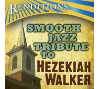 Various Artists - Renditions: Smooth Jazz Trib Hezekiah Walker