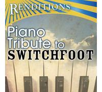 Various Artists - Renditions: Switchfoot Piano Tribute