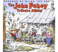 Various Artists - Revenge of Blind Joe Death: The John Fahey Tribute Album