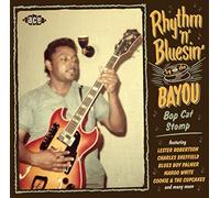 Various Artists - Rhythm & Bluesin' By The Bayou: Bop Cat Stomp
