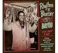 Various Artists - Rhythm 'N' Bluesin' By The Bayou ~ Livin', Lovin' & Lyin'