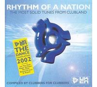 Various Artists - Rhythm Of A Nation: THE MOST SOLID TUNES FROM CLUBLAND;COMPILED BY CLUBBERS FOR