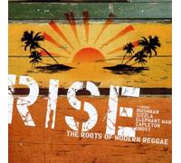 Various Artists - Rise: The Roots Of Modern Reggae