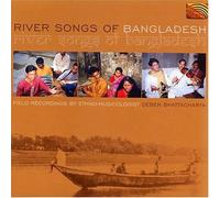 VARIOUS ARTISTS - River Songs of Bangladesh