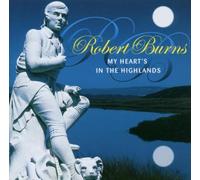 Various Artists - Robert Burns: My Heart's in the Highlands