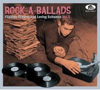 VARIOUS ARTISTS - ROCK-A-BALLADS - FLIPSIDE DREAMS AND LOVING SCHEMES VOL.2