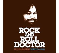 Various Artists - Rock And Roll Doctor: Lowell George Tribute Album