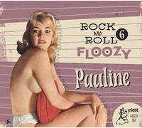 Various Artists : Rock and Roll Floozy: Pauline - Volume 6 CD (2024) NEW
