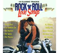 Various Artists - Rock 'n' Roll Love Songs: 18 CLASSIC TRACKS