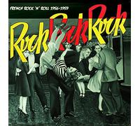 Various Artists - Rock Rock Rock: French Rock 'N' Roll 1956-1959 [VINYL]