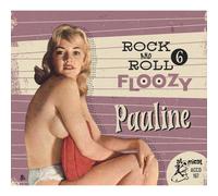 Various Artists – Rock & Roll Floozy 6 – Pauline – CD – 2024