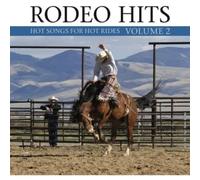 Various Artists - Rodeo Hits 2 - Hot Songs For Hot Rides Volume 2