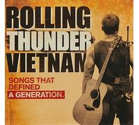 Various Artists - Rolling Thunder Vietnam: Songs That Defined A Generation