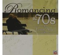 Various Artists - Romancing the 70's: Lovin' You