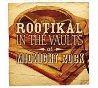 Various Artists - Rootikal In The Vaults At Midnight Rock