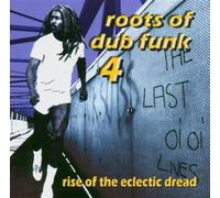 Various Artists - Roots Of Dub Funk 4 (Rise Of The Eclectic Dread)