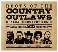 Various Artists - Roots of the Country Outlaw: Renegade Country Music
