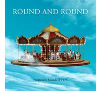 VARIOUS ARTISTS - ROUND AND ROUND - PROGRESSIVE SOUNDS OF 1974 CLAMSHELL BOX