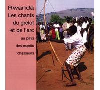 Various Artists - Rwanda - Les Chants Du..