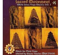 Various Artists - Sacred Movement: White Swan Yoga Master Vol. 1