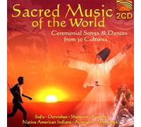 Various Artists - Sacred Music of the World: Ceremonial Songs & Dances from 30 Cultures