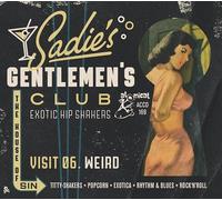 VARIOUS ARTISTS - SADIE'S GENTLEMEN'S CLUB VISIT 06 WEIRD - CD - P3z