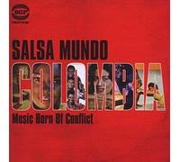 Various Artists - Salsa Mundo: Colombia - Music Born Of Conflict