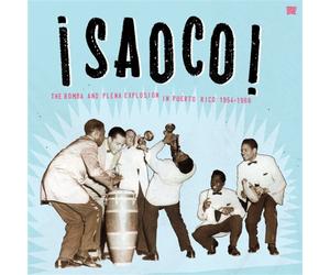 Various Artists Saoco: The Bomba and Plena Explosion in Puerto Rico 195 (Vinyl)