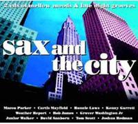 Various Artists - Sax And The City - Mellow Grooves And Late Night Moods