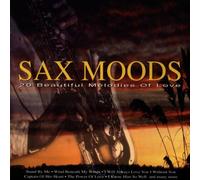 Various Artists - Sax Moods: 20 Beautiful Melodies Of Love