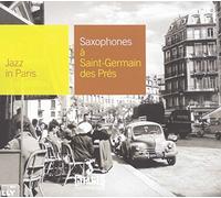 Various Artists - Saxophones A Saint-Germain Des Pres: Jazz In Paris