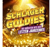 Various Artists - Schlager Goldies - die Größten Hits der Letzten Jahrzehnte