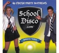 Various Artists - School Disco.Com: Spring Term