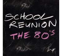 Various Artists - School Reunion - the 80's