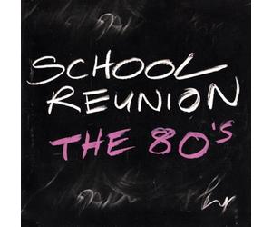 Various Artists - School Reunion - the 80's