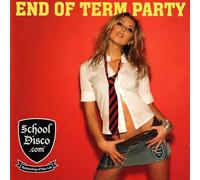 Various Artists - Schooldisco.com - End of Term Party