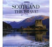 Various Artists - Scotland The Brave!