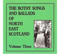 Various Artists - Scottish Folk - Bothy Songs & Ballads of North East Scotland Vol.3